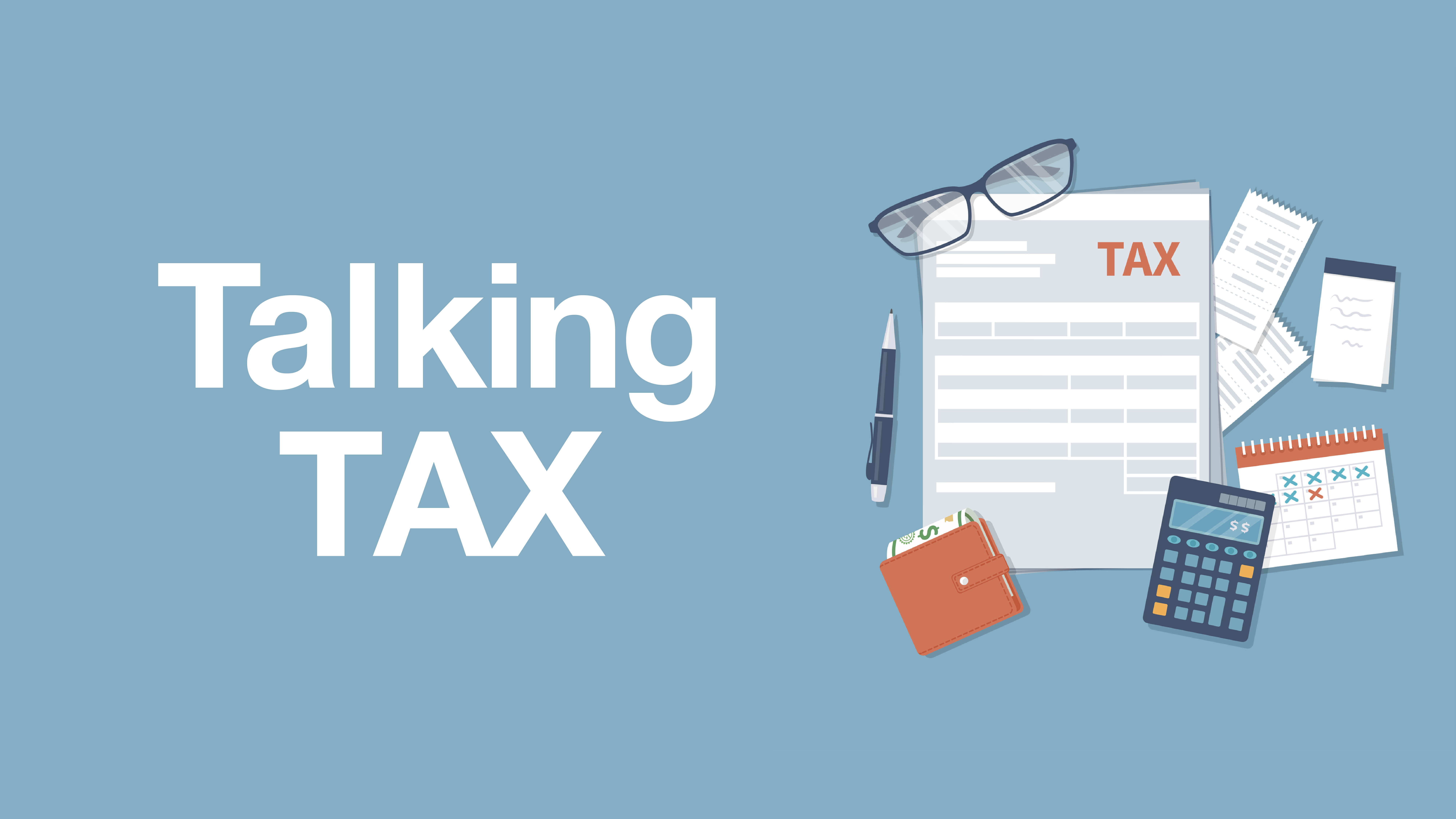 Talking Tax – Issue 165