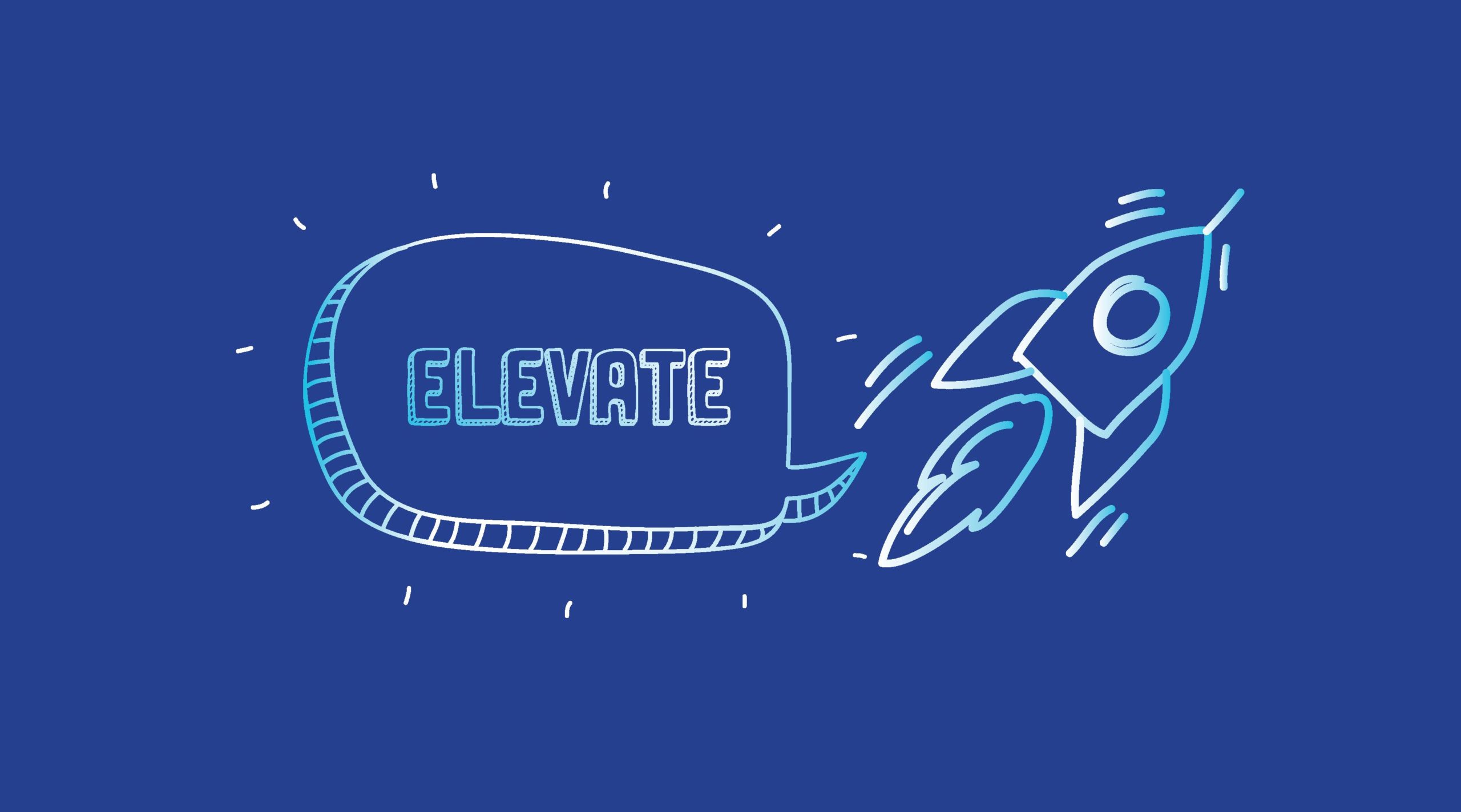 Graphic of a rocket with a speech bubble of the word 'elevate'