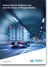 Cover of the Heavy Vehicle National Law and the chain of responsibility brochure with a heavy vehicle truck going through a tunnel on the cover